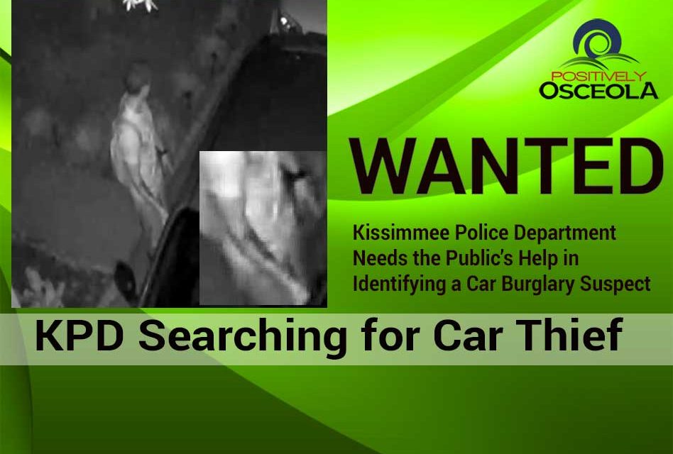 Kissimmee Police Department Searching for Car Burglary Suspect