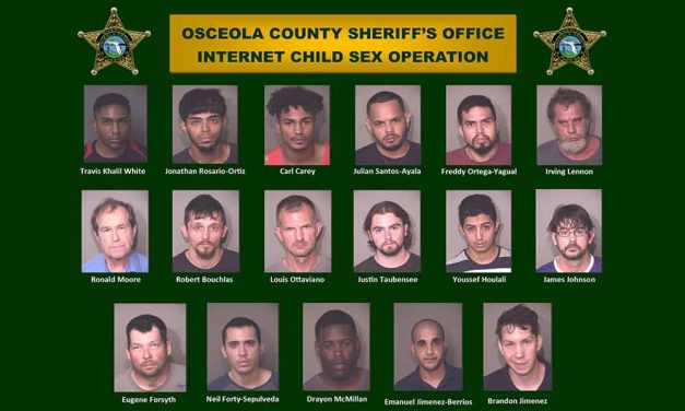 Osceola Sheriff’s Office Arrests 17 in Internet Child Sex Operation