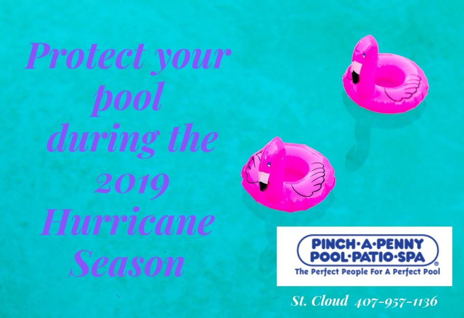 Prepare and Protect Your Pool During the 2019 Hurricane Season