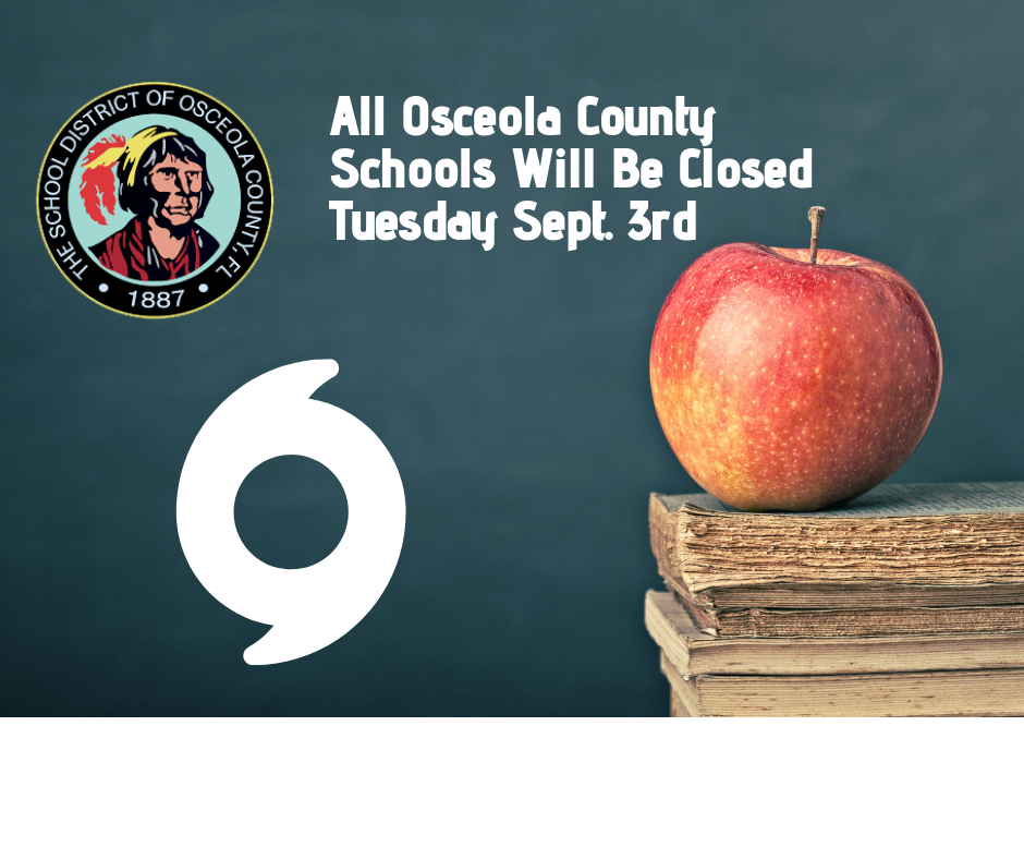 Osceola Schools to be Closed On Tuesday, September 3rd Due to Hurricane