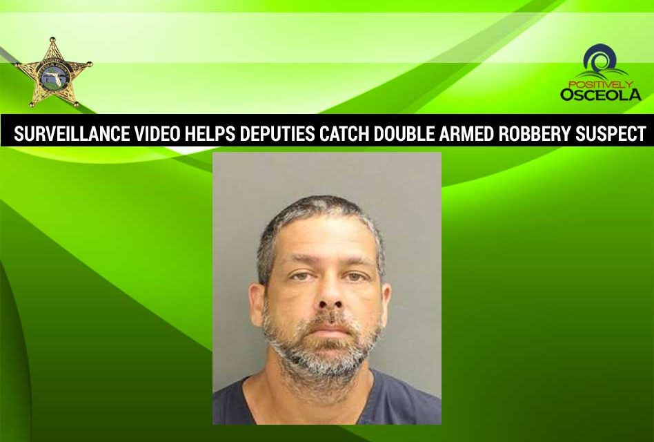 Surveillance Video Helps Deputies Catch Double Armed Robbery Suspect