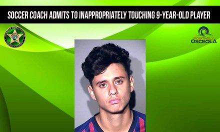 22-year-old Soccer Coach Admits to Inappropriately Touching 9-year-old Player, Osceola Deputies Say