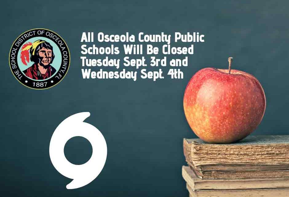 Osceola School District Schools To Be Closed On Tuesday and Wednesday Due to Cat 5 Hurricane Dorian