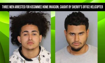 Three men arrested for Kissimmee home invasion, tracked down by Sheriff’s Office helicopter