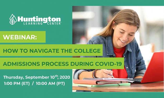 Huntington FREE webinar today at 1pm: How to Navigate the College Admissions Process During COVID-19