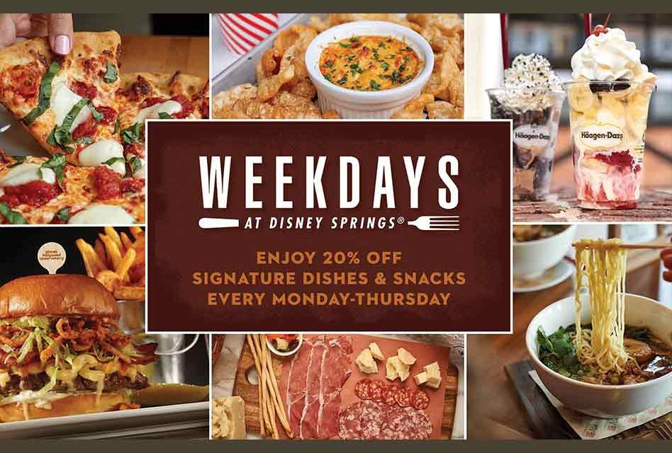 Weekdays at Disney Springs:  Enjoy 20% off signature dishes & snacks Monday-Thursday through Oct. 29