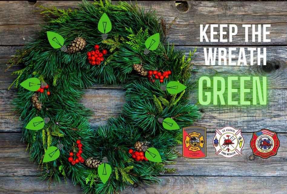 St. Cloud Fire Rescue Kicks off “Keep the Wreath Green” Holiday Fire Safety Campaign