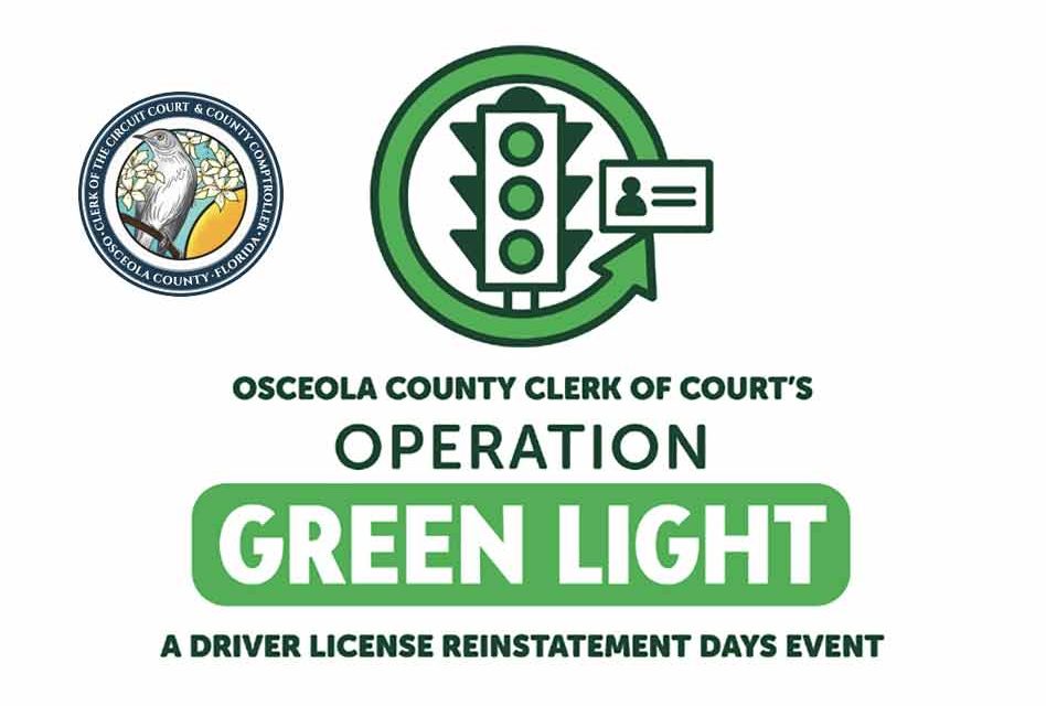 Osceola County Clerk’s Office Offers Driver’s License Reinstatement Event, Green Light 2021