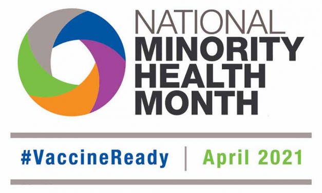 April is almost here, and is National Minority Health Month, #VaccineReady