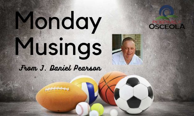 JD’s Monday Morning Musings with Positively Osceola