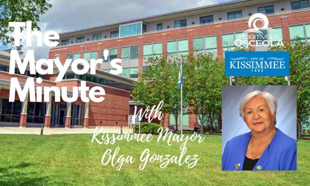 Positively Osceola’s Mayor’s Minute with Kissimmee Mayor Olga Gonzalez
