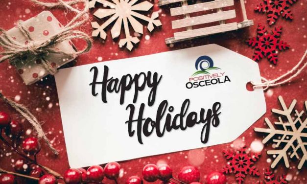 Happy Holidays from everyone at Positively Osceola – to all of you!