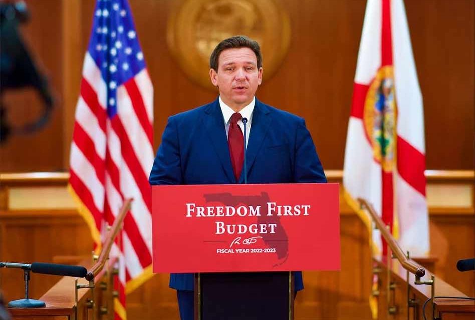 Governor Ron DeSantis Announces $99.7 billion 2022 “Freedom First Budget”
