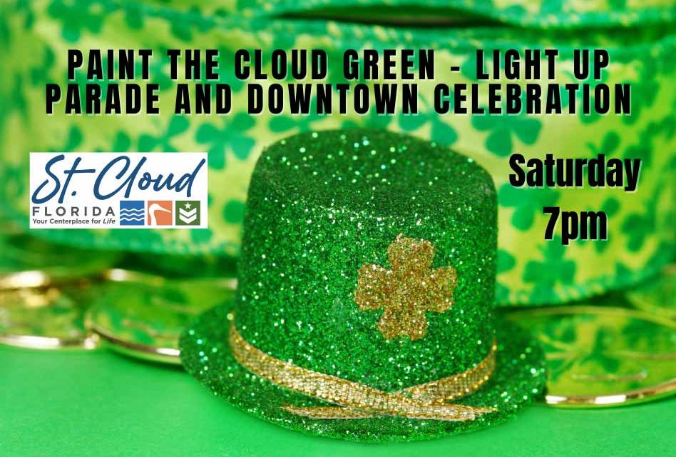St. Cloud to “Paint the Cloud Green” this Saturday March 12, LIGHT UP Parade Kicks off at 7pm