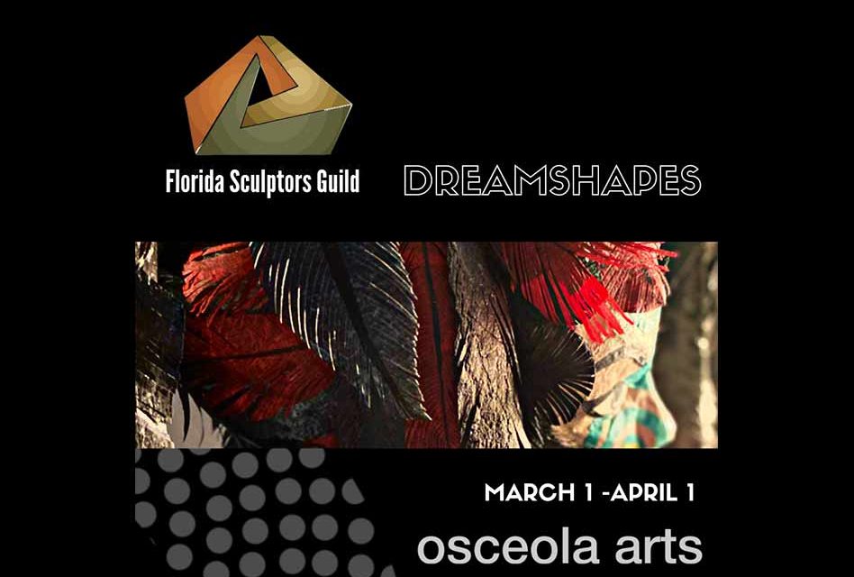 Come Experience Florida Sculptors Guild’s Dream Shapes at Osceola Arts Through April 1