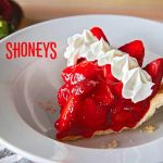 Shoney’s Will Treat All Moms to a FREE Slice of Strawberry Pie on Mother’s Day, Kids 4 & Under Eat FREE