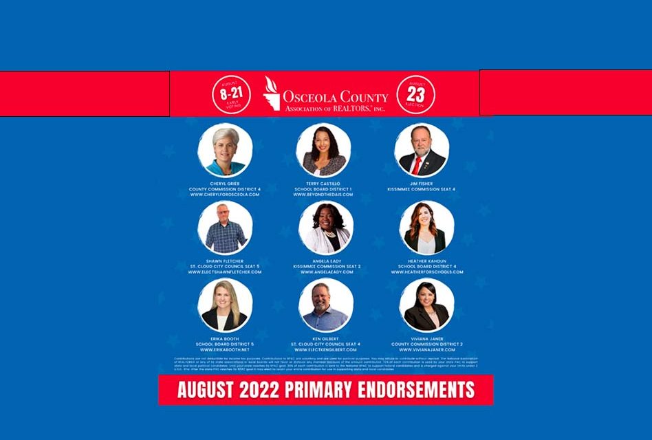 Osceola County Association of REALTORS announces its August 2022 Primary Election Endorsements