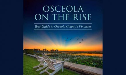 Osceola County Clerk of the Court & Comptroller Kelvin Soto Publishes “Osceola On the Rise” County Financial Report