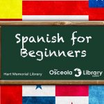 Hart Memorial Library in Kissimmee to Offer Free Spanish for Beginners Classes Beginning in September