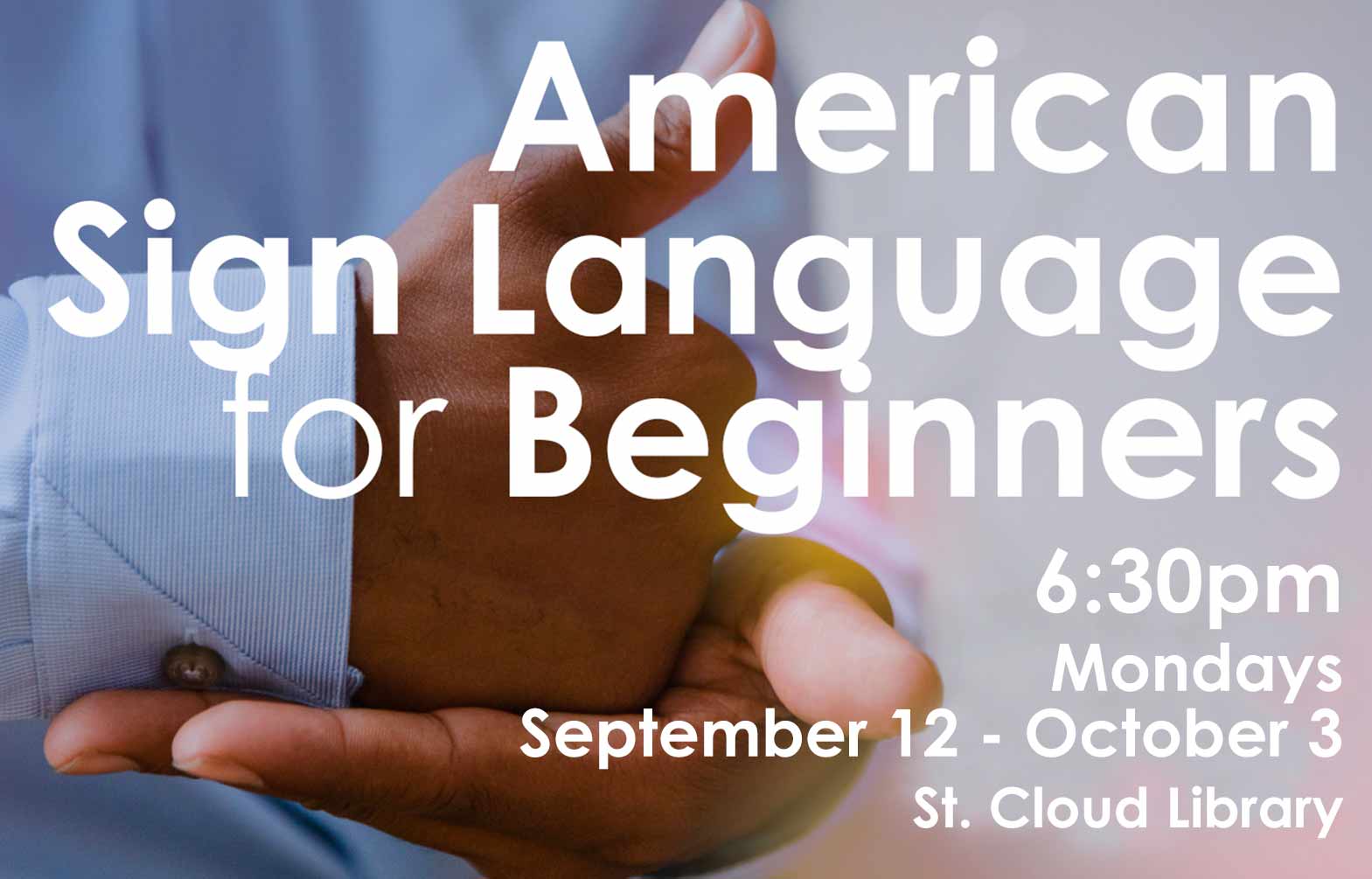 Introduction to American Sign Language, Longview Public Library, December 5  2023