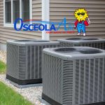 Osceola Air: The Importance of Preventative Maintenance for Home Air Conditioners in Florida