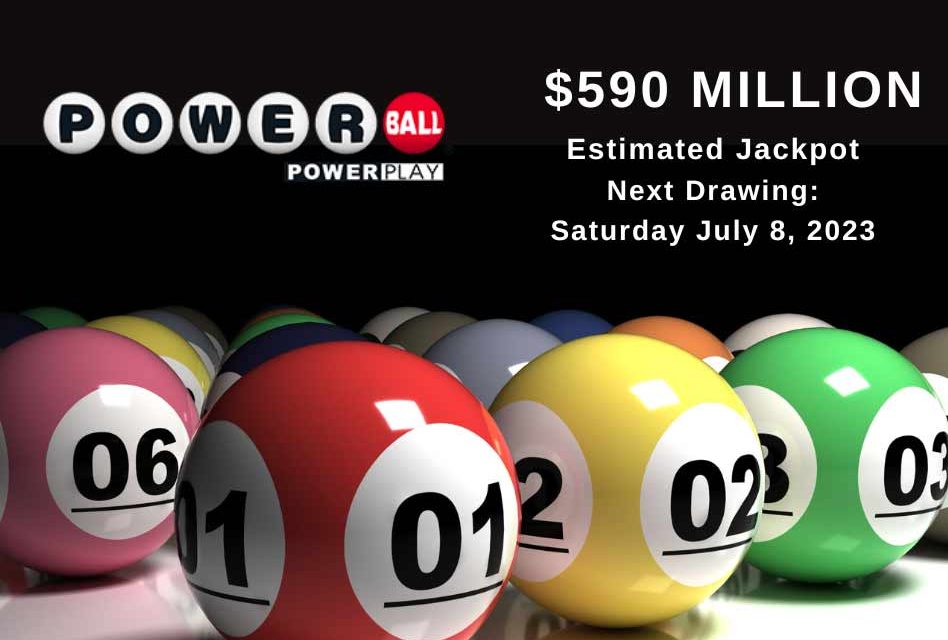 Powerball Jackpot grows to $590 Million for Saturday after no big winner in Wednesday’s drawing