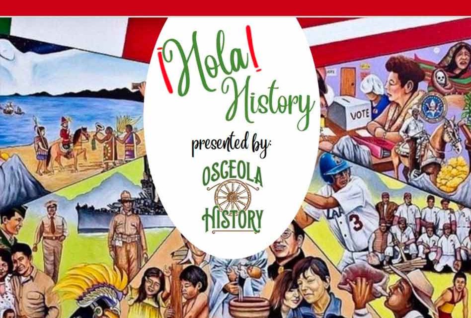 Historical Museum of Osceola County to Officially Open New Permanent Exhibit, ¡Hola History August 9 at 6pm