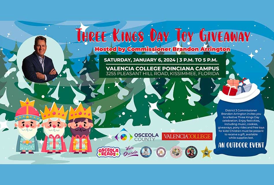 Osceola County Commissioner Brandon Arrington to Host Three Kings Day Toy Giveaway on Saturday, January 6th