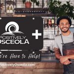 Positively Osceola Unveils Dynamic Business Support Initiative, ‘Positively Osceola Plus’
