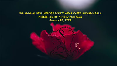 5th Annual Real Heroes Don’t Wear Capes Awards Gala