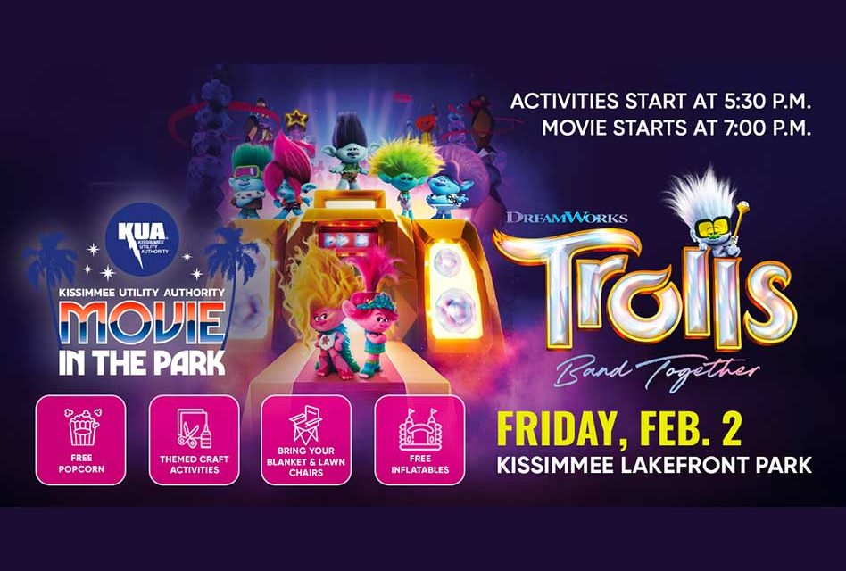 KUA to Host Free Movie in the Park Featuring DreamWorks ‘Trolls Band Together’ at Kissimmee’s Lakefront Park