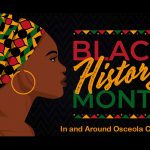 Celebrating Black History Month in Osceola County: A Tapestry of Culture and Community