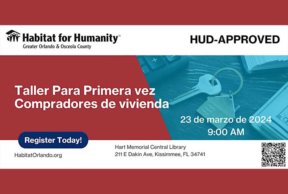 Habitat for Humanity to host Spanish-speaking First-Time Homebuyer Workshop in Kissimmee Saturday