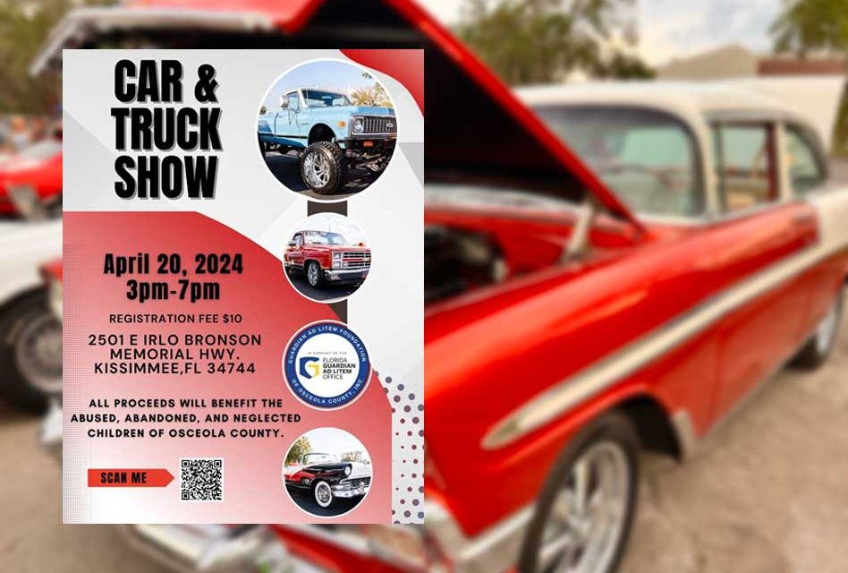 Revving Up Hope: Guardian Ad Litem Foundation of Osceola County to Host Car and Truck Show This Saturday