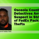 Osceola County Detectives Arrest Suspect in FedEx Package Thefts