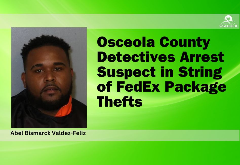 Osceola County Detectives Arrest Suspect in FedEx Package Thefts