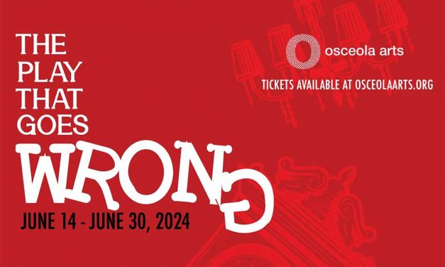 Experience the Hilarious Chaos of ‘The Play That Goes Wrong’ at Osceola Arts Beginning June 14