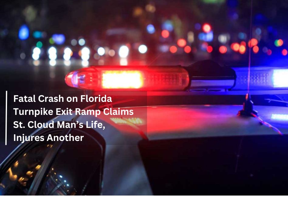 Fatal Crash on Florida Turnpike Exit Ramp Claims St. Cloud Man’s Life ...