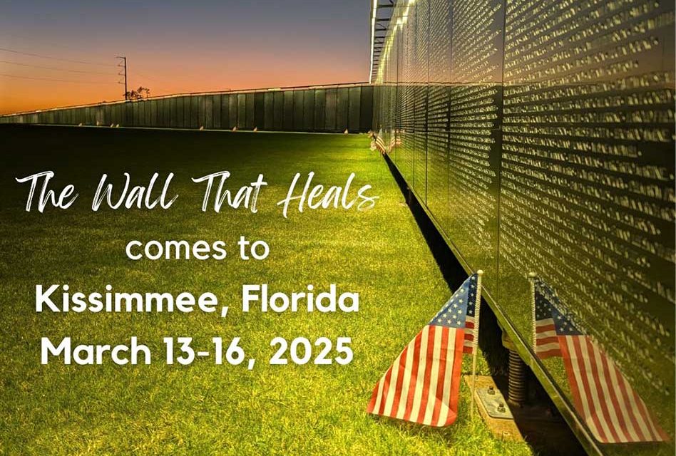 The Wall That Heals: Vietnam Memorial Replica and Education Center Coming to Kissimmee March 13-16, 2025