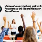 Osceola County School District Students Post Across-the-Board Gains on 2025 State Exams