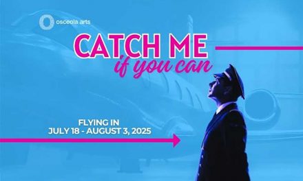 High-Flying Musical ‘Catch Me If You Can’ Takes Off at Osceola Arts BeginningThis Friday, July 18