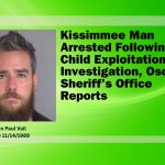 Kissimmee Man Arrested Following Child Exploitation Investigation, Osceola County Sheriff’s Office Reports