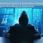 Florida Among Top 10 U.S. States Where Residents Are Losing the Most Money to Cybercrime