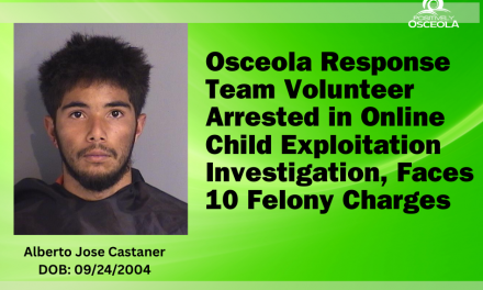 Osceola Response Team Volunteer Arrested in Online Child Exploitation Investigation, Faces 10 Felony Charges