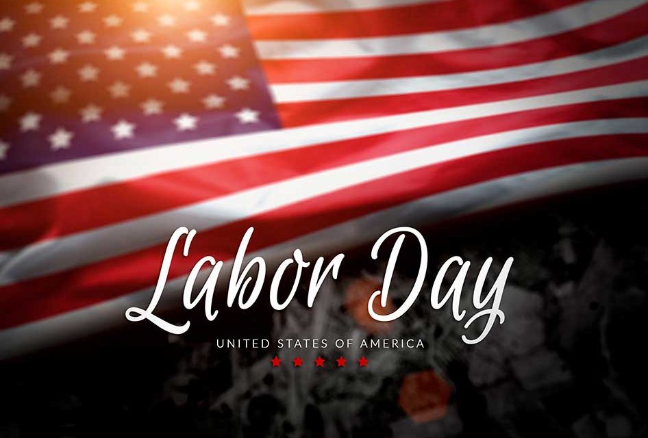 Labor Day: Honoring American Workers, Past and Present