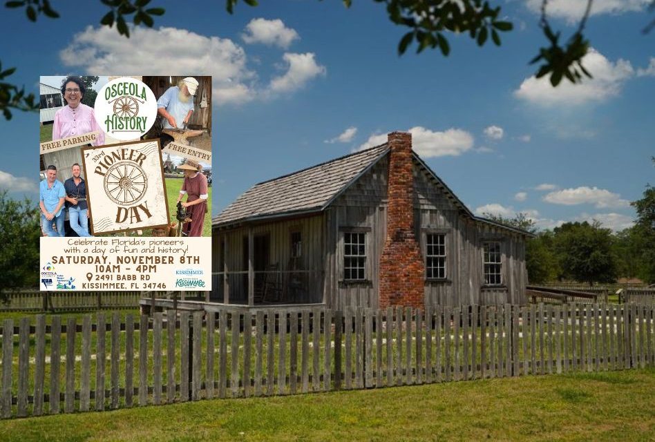 Step Back in Time at Osceola History’s 33rd Annual Pioneer Day, Saturday, November 8