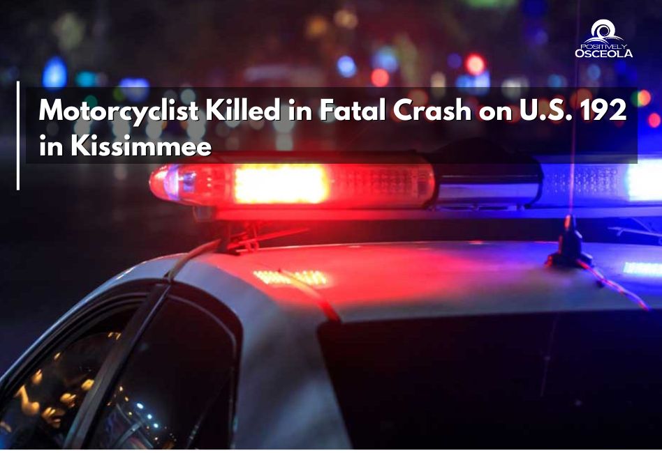 Motorcyclist Killed in Fatal Crash on U.S. 192 in Kissimmee