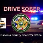 Osceola County Sheriff’s Office to Conduct DUI Saturation Patrol on New Year’s Eve