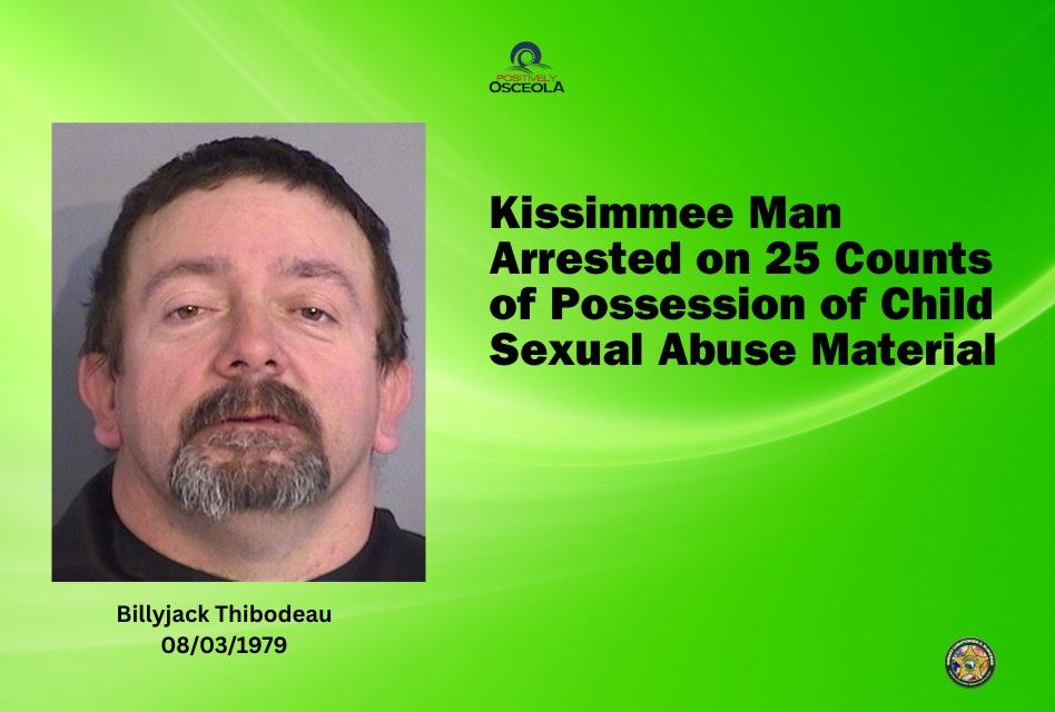 Kissimmee Man Arrested on 25 Counts of Possession of Child Sexual Abuse Material