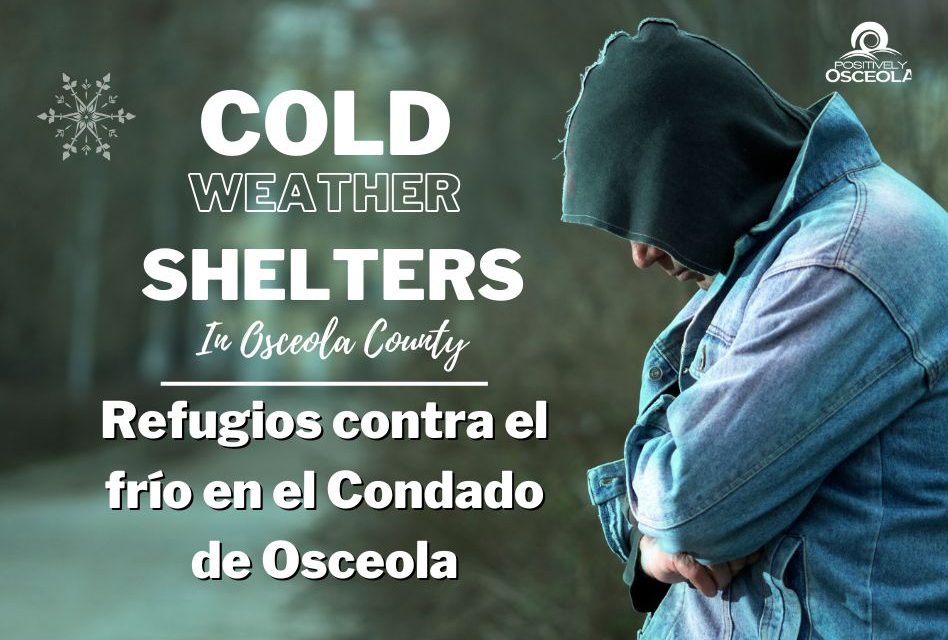 Cold Weather Shelters to Open Monday and Tuesday Across Osceola County as Temperatures Drop Below 40 Degrees